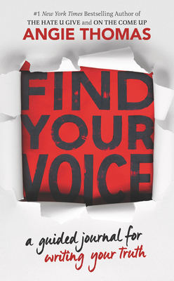 Find Your Voice: A Guided Journal for Writing Your Truth - Angie Thomas