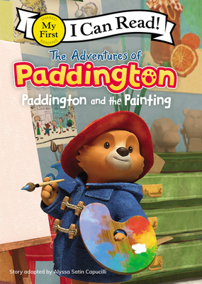 The Adventures of Paddington: Paddington and the Painting - Alyssa Satin Capucilli