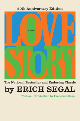 Love Story [50th Anniversary Edition] - Erich Segal