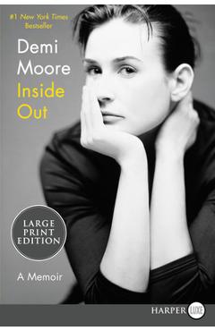Coperta cărții 'Inside Out: A Memoir - Demi Moore'