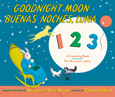 Goodnight Moon 123/Buenas Noches, Luna 123: Bilingual Spanish-English Children's Book - Margaret Wise Brown