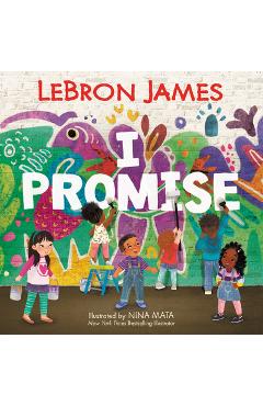Coperta cărții 'I Promise - Lebron James'