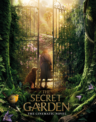The Secret Garden: The Cinematic Novel - Linda Chapman