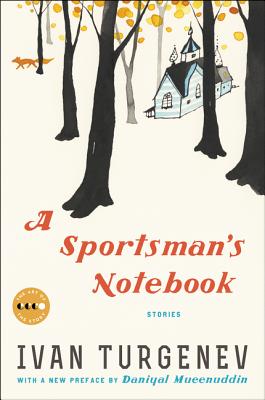 A Sportsman's Notebook: Stories - Ivan Sergeevich Turgenev
