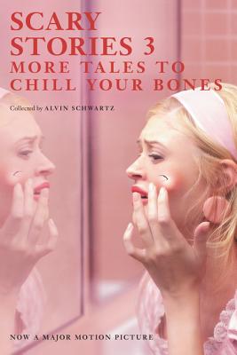 Scary Stories 3: More Tales to Chill Your Bones - Alvin Schwartz