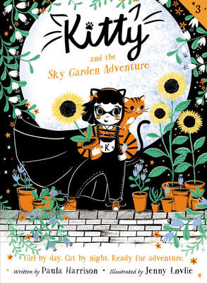 Kitty and the Sky Garden Adventure - Paula Harrison