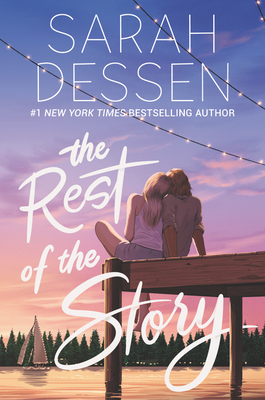 The Rest of the Story - Sarah Dessen