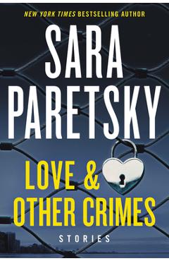 Coperta cărții 'Love & Other Crimes: Stories - Sara Paretsky'
