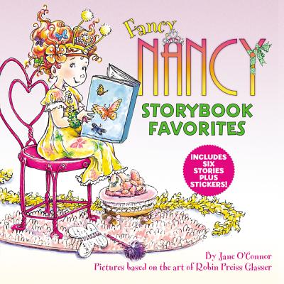 Fancy Nancy Storybook Favorites - Jane O'connor