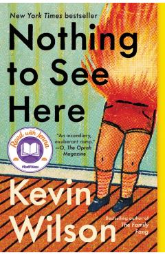 Nothing to See Here - Kevin Wilson