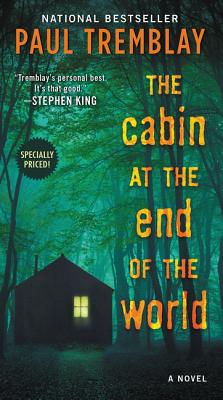 The Cabin at the End of the World - Paul Tremblay