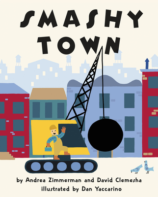 Smashy Town - Andrea Zimmerman
