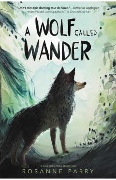 A Wolf Called Wander - Rosanne Parry