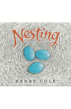 Coperta cărții 'Nesting - Henry Cole'