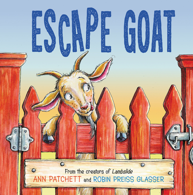 Escape Goat - Ann Patchett
