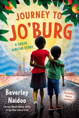 Journey to Jo'burg: A South African Story - Beverley Naidoo