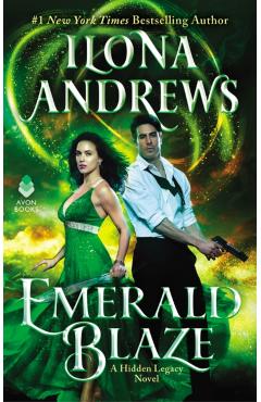 Emerald Blaze: A Hidden Legacy Novel - Ilona Andrews