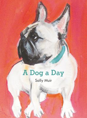 A Dog a Day - Sally Muir