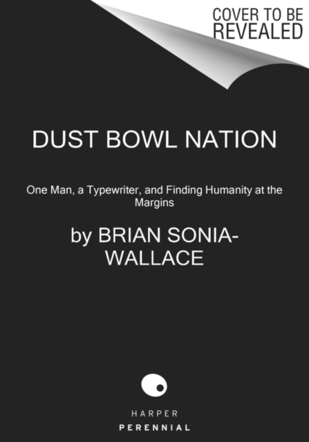 The Poetry of Strangers: What I Learned Traveling America with a Typewriter - Brian Sonia-wallace