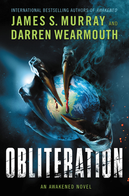 Obliteration: An Awakened Novel - James S. Murray