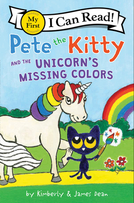 Pete the Kitty and the Unicorn's Missing Colors - James Dean
