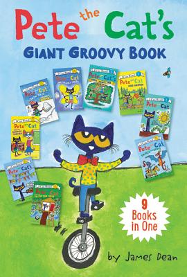 Pete the Cat's Giant Groovy Book: 9 Books in One - James Dean
