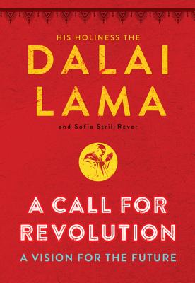 A Call for Revolution: A Vision for the Future - Dalai Lama