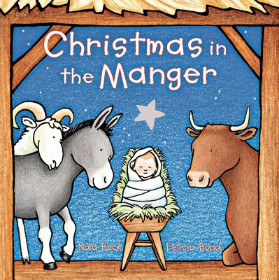 Christmas in the Manger Padded Board Book - Nola Buck
