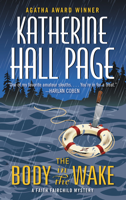 Coperta cărții 'The Body in the Wake: A Faith Fairchild Mystery - Katherine Hall Page'