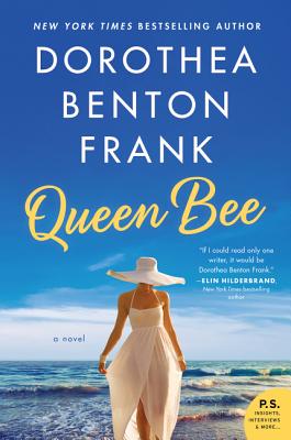 Queen Bee - Dorothea Benton Frank