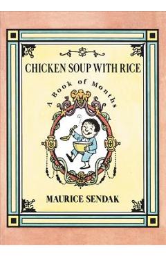 Coperta cărții 'Chicken Soup with Rice: A Book of Months - Maurice Sendak'