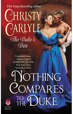 Poza produsului Nothing Compares to the Duke: The Duke's Den - Christy Carlyle