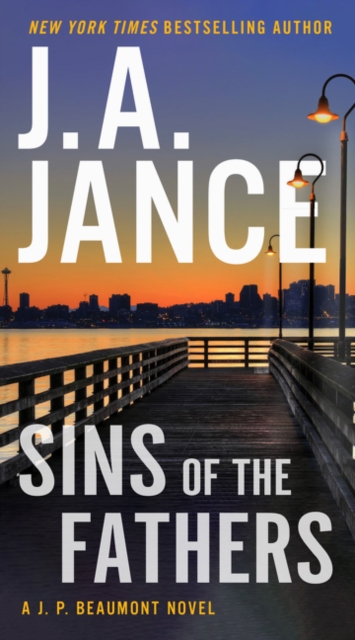 Sins of the Fathers: A J.P. Beaumont Novel - J. A. Jance