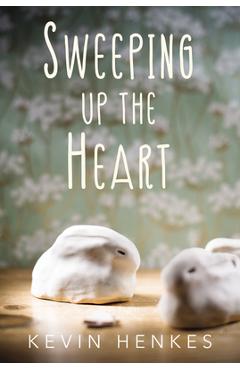 Sweeping Up the Heart