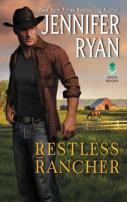 Restless Rancher: Wild Rose Ranch - Jennifer Ryan