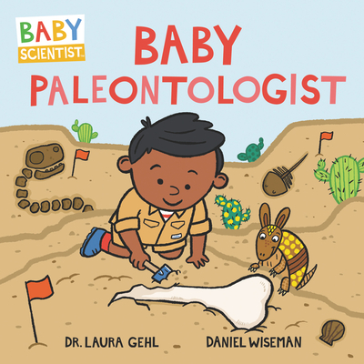 Baby Paleontologist - Laura Gehl
