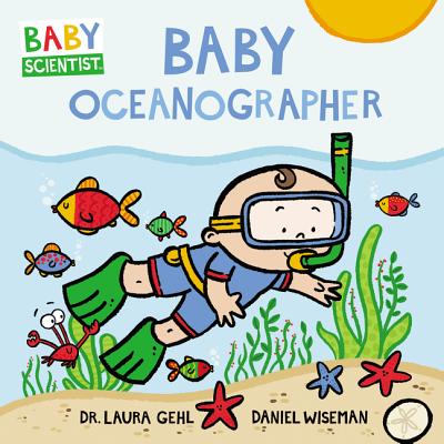 Baby Oceanographer - Laura Gehl