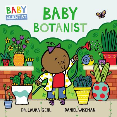 Baby Botanist - Laura Gehl