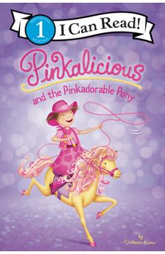 Coperta cărții 'Pinkalicious and the Pinkadorable Pony - Victoria Kann'