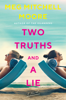Two Truths and a Lie - Meg Mitchell Moore