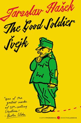 The Good Soldier Svejk and His Fortunes in the World War: Translated by Cecil Parrott. with Original Illustrations by Josef Lada. - Jaroslav Hasek