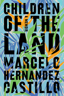 Children of the Land - Marcelo Hernandez Castillo