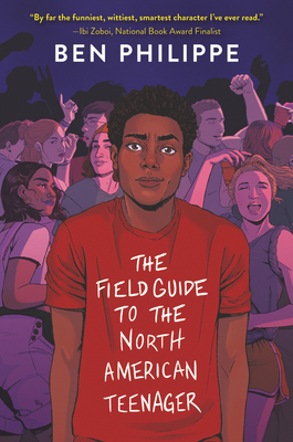 The Field Guide to the North American Teenager - Ben Philippe