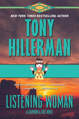 Listening Woman: A Leaphorn & Chee Novel - Tony Hillerman