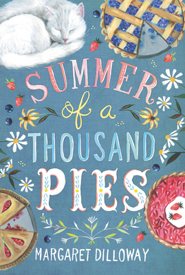 Summer of a Thousand Pies - Margaret Dilloway