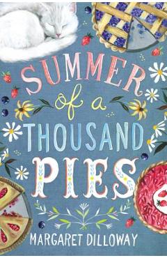 Coperta cărții 'Summer of a Thousand Pies - Margaret Dilloway'