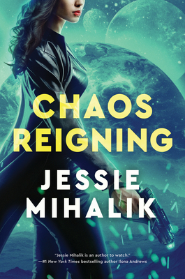 Chaos Reigning - Jessie Mihalik