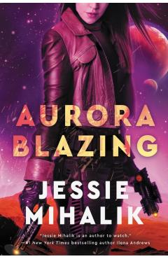 Aurora Blazing - Jessie Mihalik