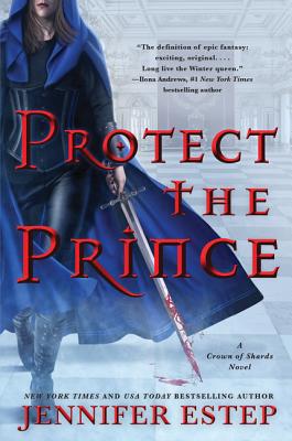 Protect the Prince: A Crown of Shards Novel - Jennifer Estep