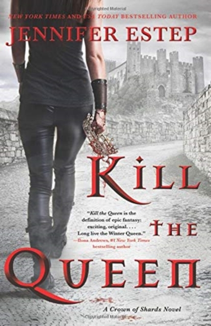 Kill the Queen - Jennifer Estep